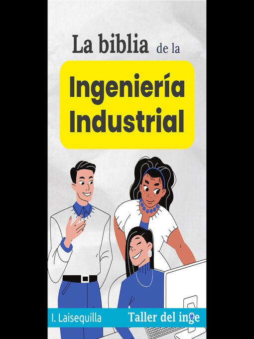 Title details for La biblia de la Ingeniería Industrial by I. Laisequilla - Wait list